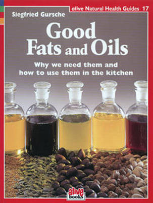 Cover of Good Fats and Oils