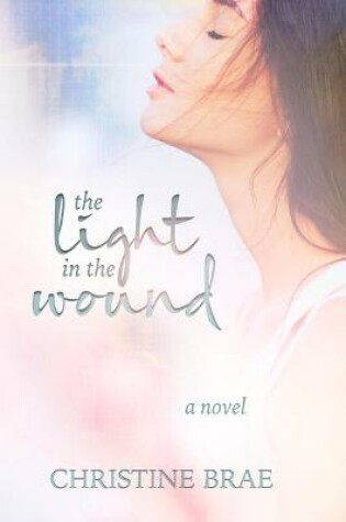 Cover of The Light in the Wound