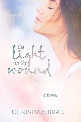 Book cover for The Light in the Wound