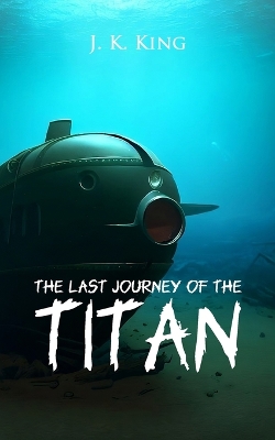 Book cover for The last Journey of the Titan