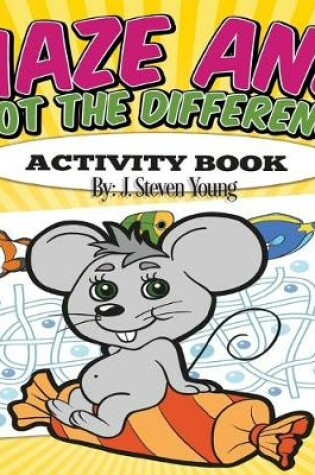Cover of Maze and Spot the Difference Activity Book