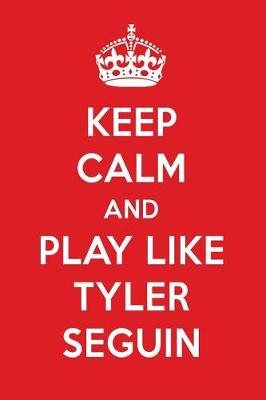 Book cover for Keep Calm and Play Like Tyler Seguin