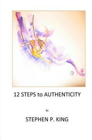 Cover of 12 Steps to Authenticity