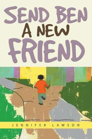 Cover of Send Ben a New Friend