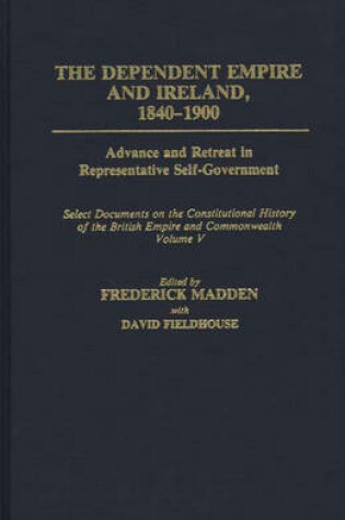 Cover of The Dependent Empire and Ireland, 1840-1900