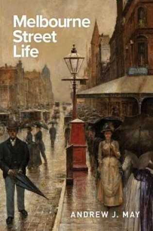 Cover of Melbourne Street Life