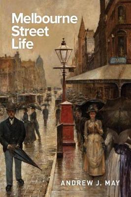 Book cover for Melbourne Street Life