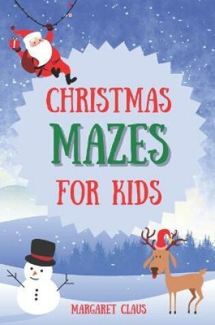 Cover of The Ultimate Christmas Mazes for Kids