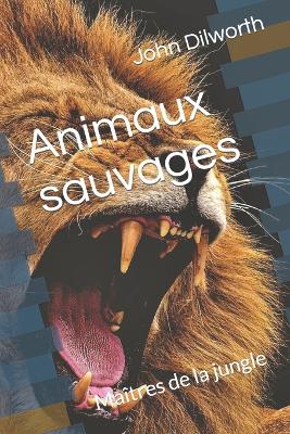 Book cover for Animaux sauvages