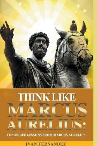 Cover of Think Like Marcus Aurelius