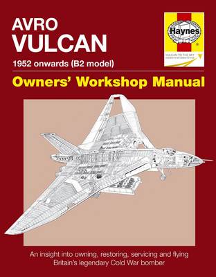 Book cover for Avro Vulcan 1952 on Owner's Workshop Manual