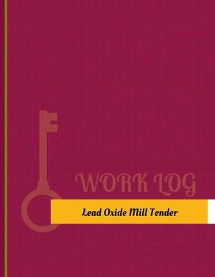Cover of Lead-Oxide-Mill Tender Work Log