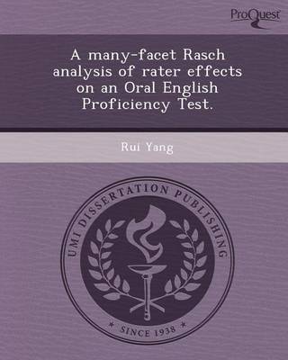 Book cover for A Many-Facet Rasch Analysis of Rater Effects on an Oral English Proficiency Test