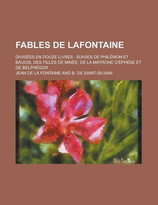 Book cover for Fables de LaFontaine; Divisees En Douze Livres