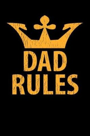 Cover of Dad Rules Notebook