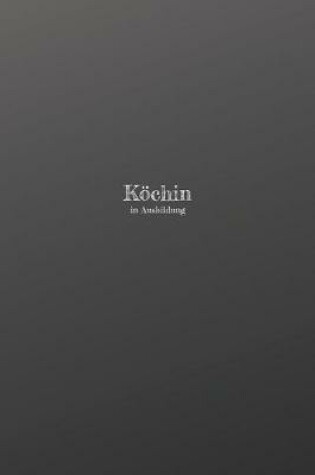 Cover of Koechin in Ausbildung
