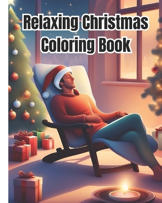 Book cover for Relaxing Christmas Coloring Book