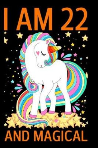 Cover of I Am 22 And Magical
