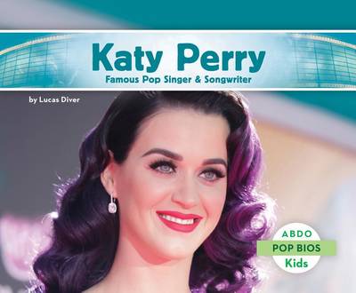 Book cover for Katy Perry: Famous Pop Singer & Songwriter