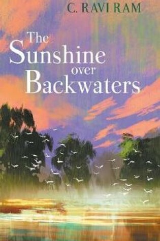 Cover of The Sunshine Over Backwaters