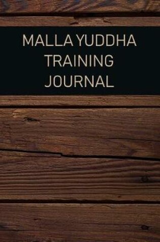Cover of Malla Yuddha Training Journal