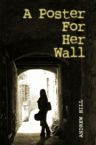 Cover of A Poster For Her Wall