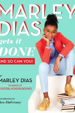 Cover of Marley Dias Gets it Done And So Can You