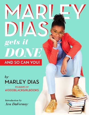 Cover of Marley Dias Gets it Done And So Can You