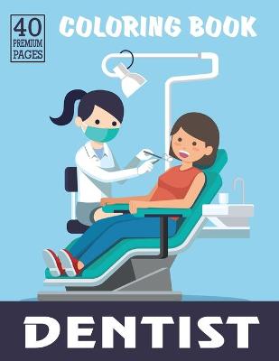 Book cover for Dentist Coloring Book