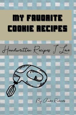 Book cover for My Favorite Cookie Recipes