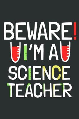 Book cover for Beware I'm A Science Teacher