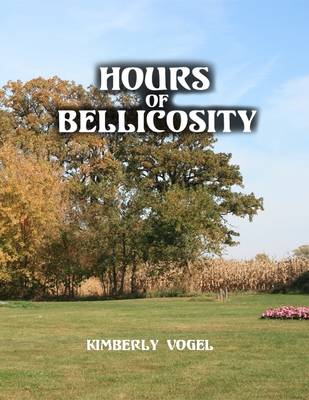 Book cover for Hours of Bellicosity