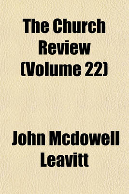 Book cover for The Church Review Volume 22