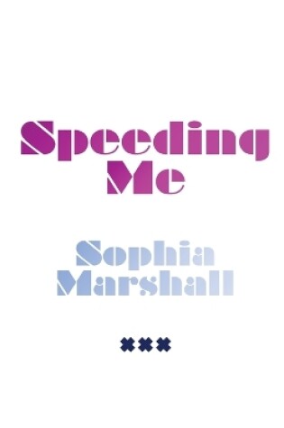 Cover of Speeding Me