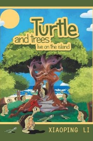 Cover of Turtle and trees live on the island