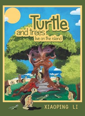 Book cover for Turtle and trees live on the island