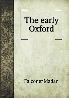 Book cover for The early Oxford