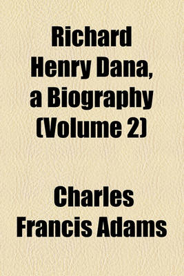 Book cover for Richard Henry Dana (Volume 2)