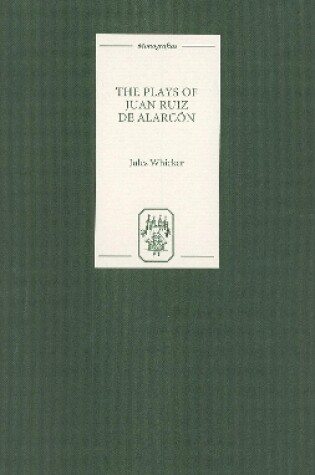 Cover of The Plays of Juan Ruiz de Alarcon