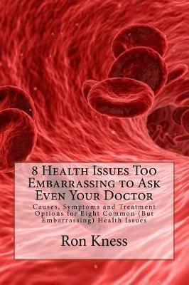 Book cover for 8 Health Issues Too Embarrassing to Ask Even Your Doctor