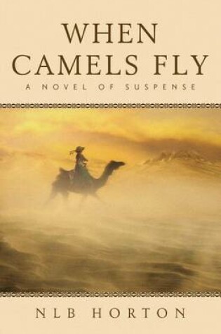 Cover of When Camels Fly