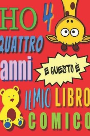 Cover of Ho 4 quattro anni e questo è il mio libro comico