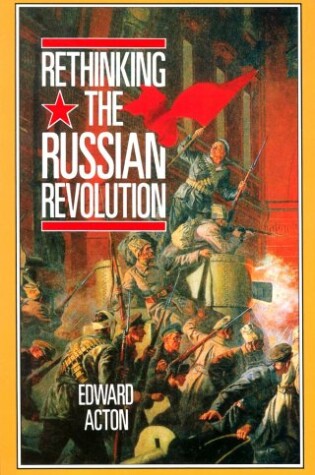 Cover of Rethinking the Russian Revolution