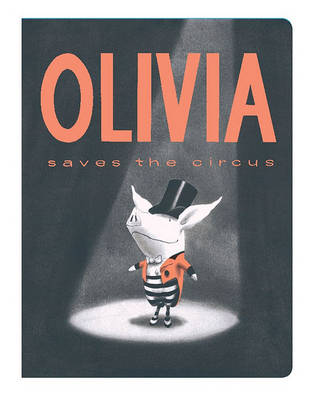 Book cover for Olivia Saves the Circus