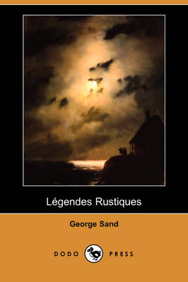 Book cover for Legendes Rustiques (Dodo Press)