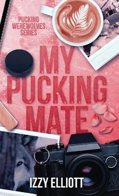 Book cover for My Pucking Mate