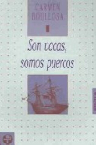 Cover of Son Vacas, Somos Puercos