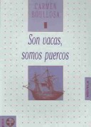 Book cover for Son Vacas, Somos Puercos