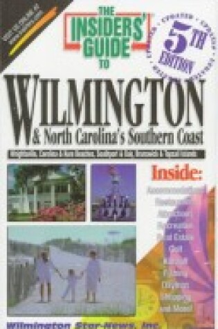 Cover of The Insider's Guide to Wilmington & N.C.'s Southern Coast