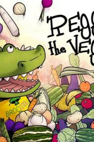 Cover of Reggie the Veggie